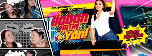 Vicky Morales takes on new role as  ‘Ate ng Bayan’ in ‘Ilaban Natin ‘Yan!’